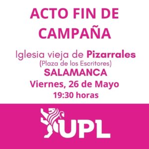 UPL cerrará su campaña con un mitin este viernes en la iglesia vieja de Pizarrales