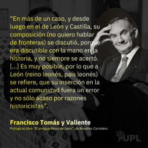 UPL recuerda a Tomás y Valiente en el 30º aniversario de su asesinato y pone en valor su posicionamiento pro-Región Leonesa.